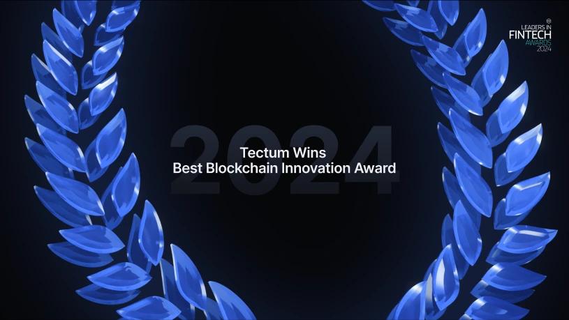 Leaders In Fintech Awards 2024 - Tectum Wins Best Blockchain Innovation Award.