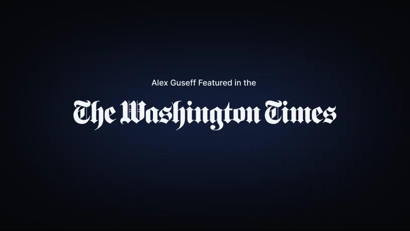 Alex Guseff Featured in the Washington Times.